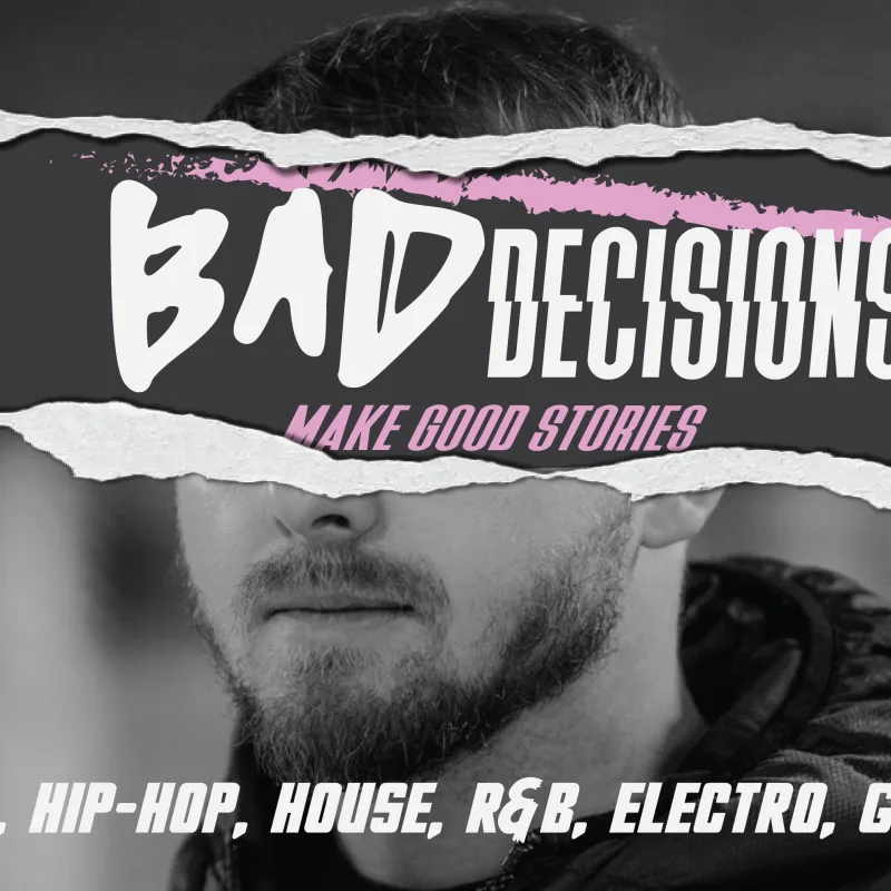 Bad Decisions: 07/03/25