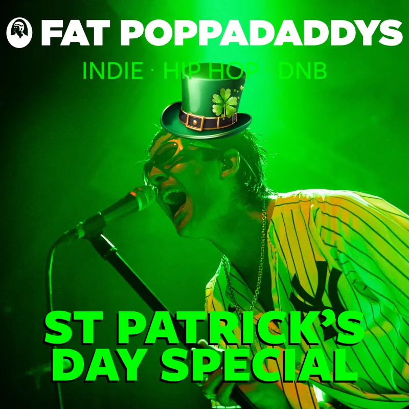Fat Poppadaddys: ST PATRICK'S DAY