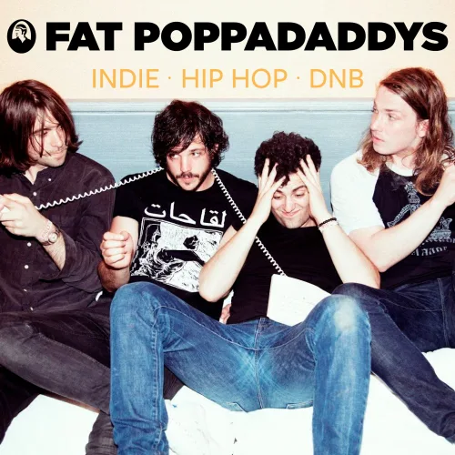 Fat Poppadaddys: Indie, Hip-Hop, DNB
