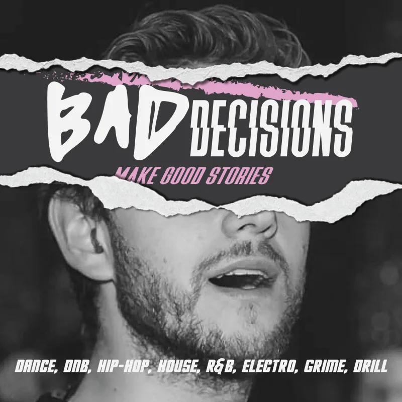 Bad Decisions: Make Good Stories