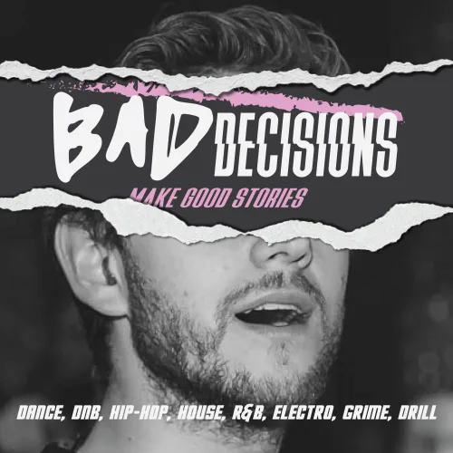 Bad Decisions: Make Good Stories