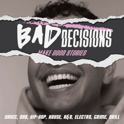 Bad Decisions: Make Good Stories