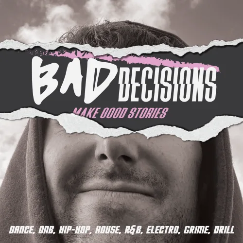 Bad Decisions: Make Good Stories