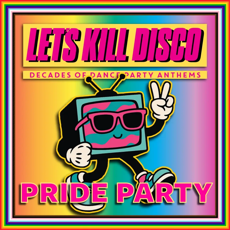 Let's Kill Disco: BRIGHTON PRIDE