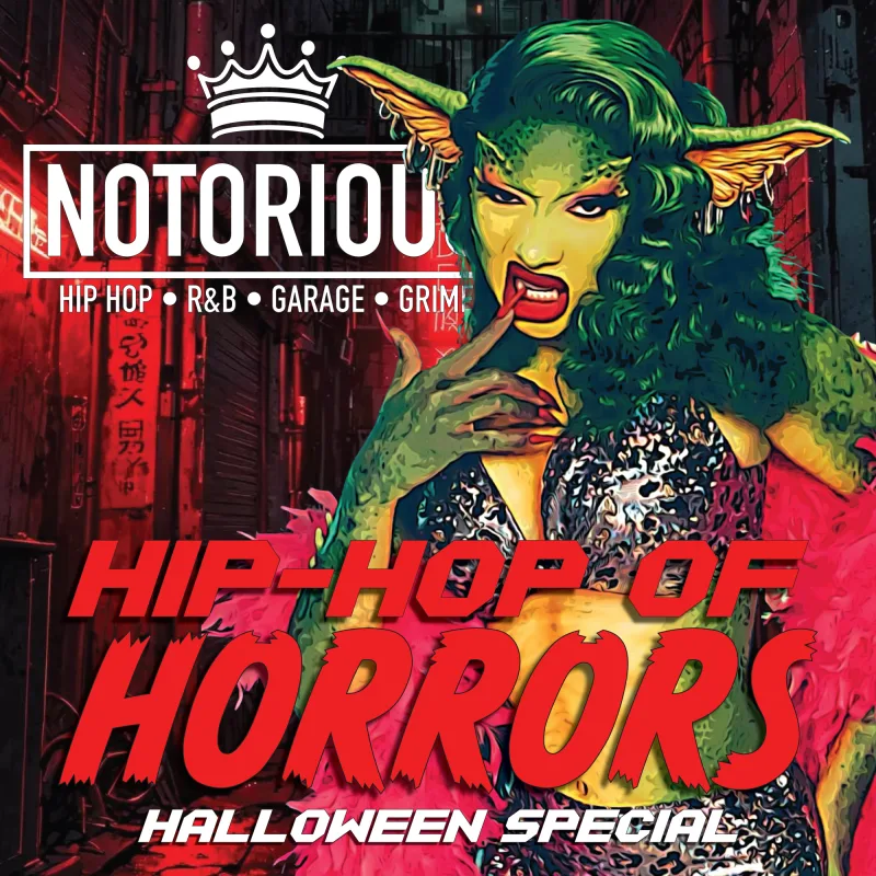 NOTORIOUS: HIP-HOP OF HORROR