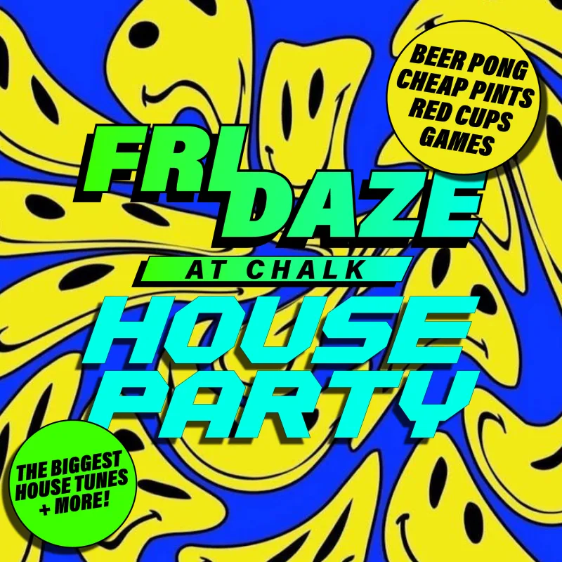 FRIDAZE | House Party