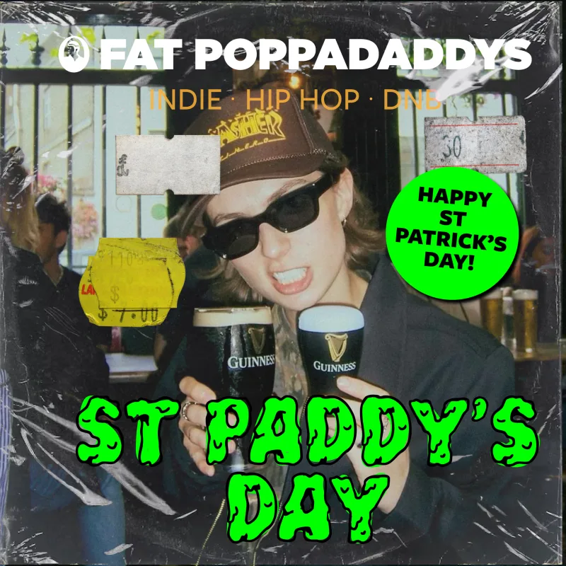Fat Poppadaddys: ST PATRICKS DAY!
