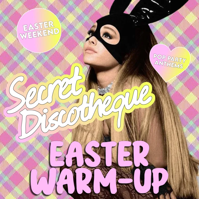 Secret Discotheque: Easter Weekend Warm-Up π°π£
