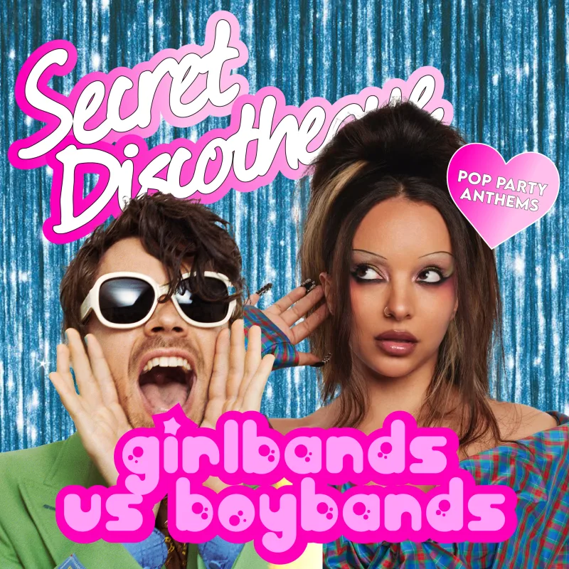 Secret Discotheque: Girlbands vs Boybands