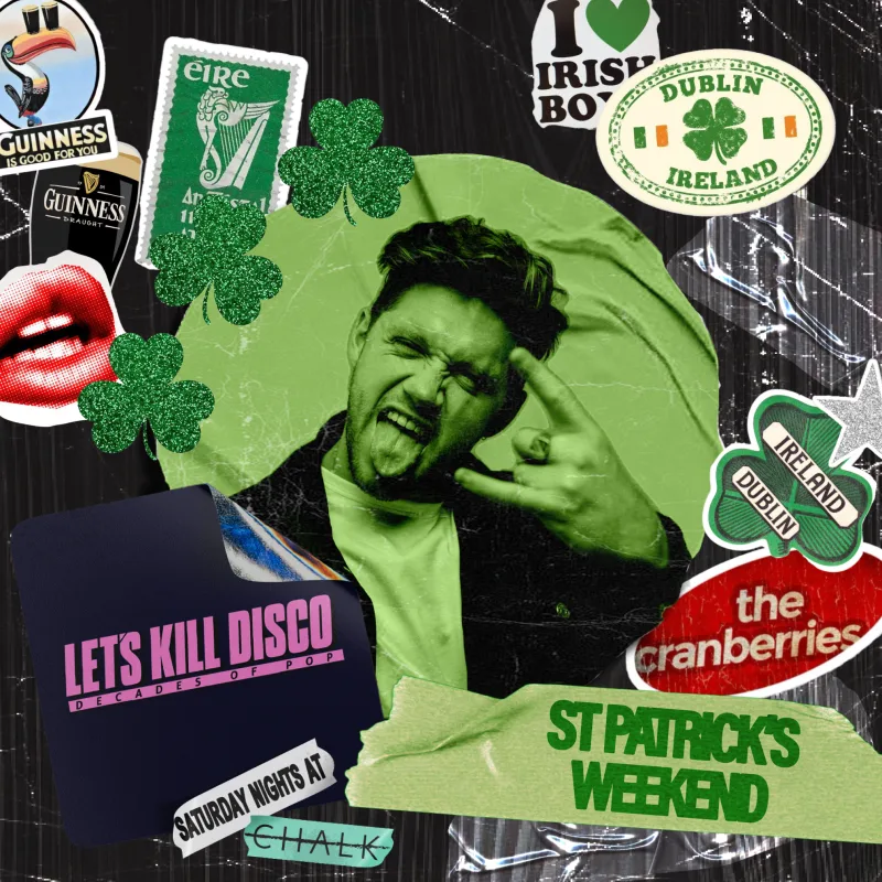 Let's Kill Disco: ST. PATRICK'S WEEKEND