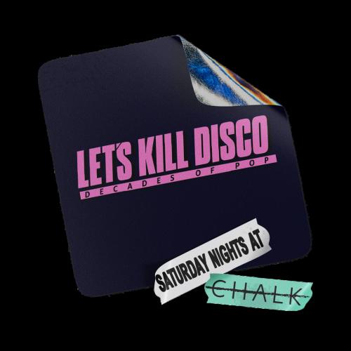 Let's Kill Disco: Bank Holiday Weekend