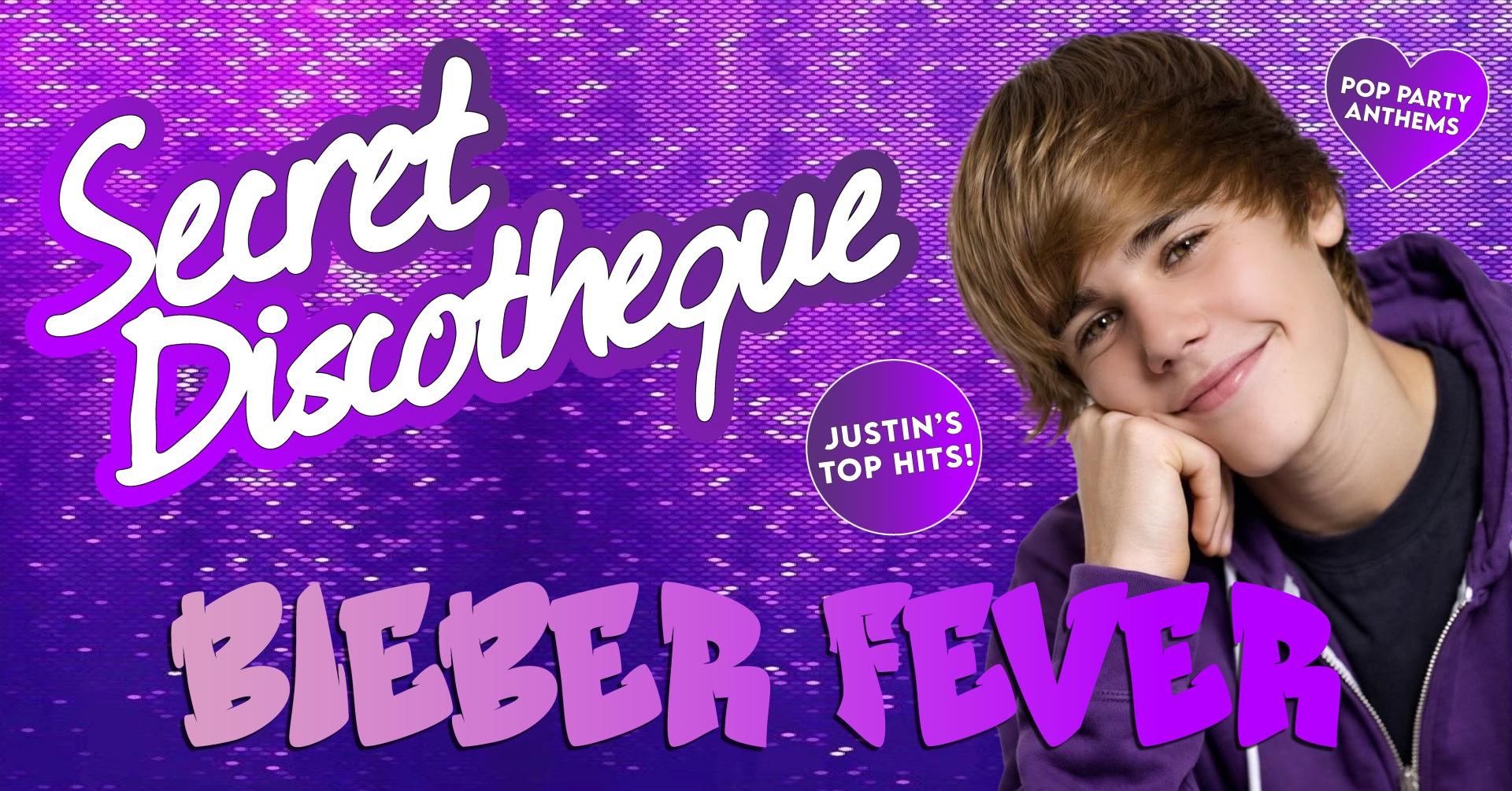 Secret Discotheque: JUSTIN BIEBER SPECIAL