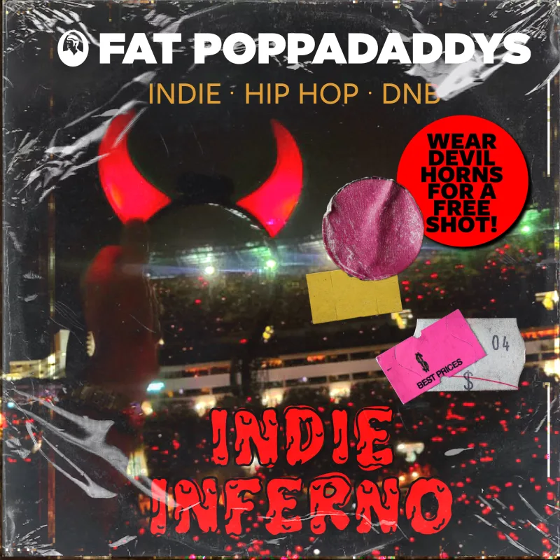 Fat Poppadaddys: INDIE INFERNO