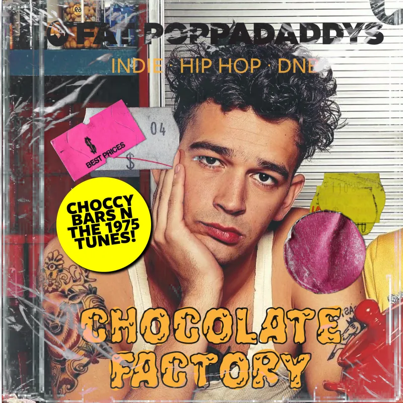 Fat Poppadaddys: CHOCOLATE FACTORY