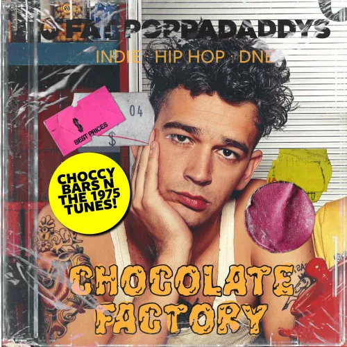 Fat Poppadaddys: CHOCOLATE FACTORY