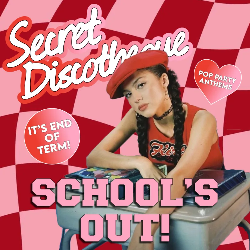 Secret Discotheque: SCHOOLS OUT!✨🎓