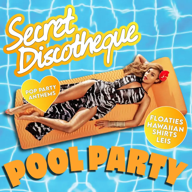 Secret Discotheque: POOL PARTY ๐ด๐บ