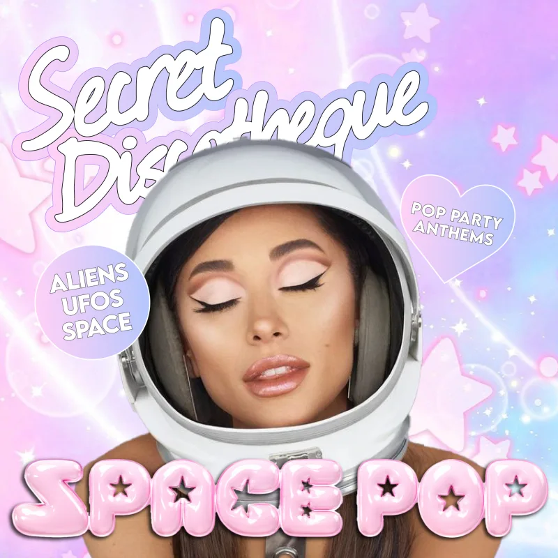Secret Discotheque: Space Pop 👽🛸