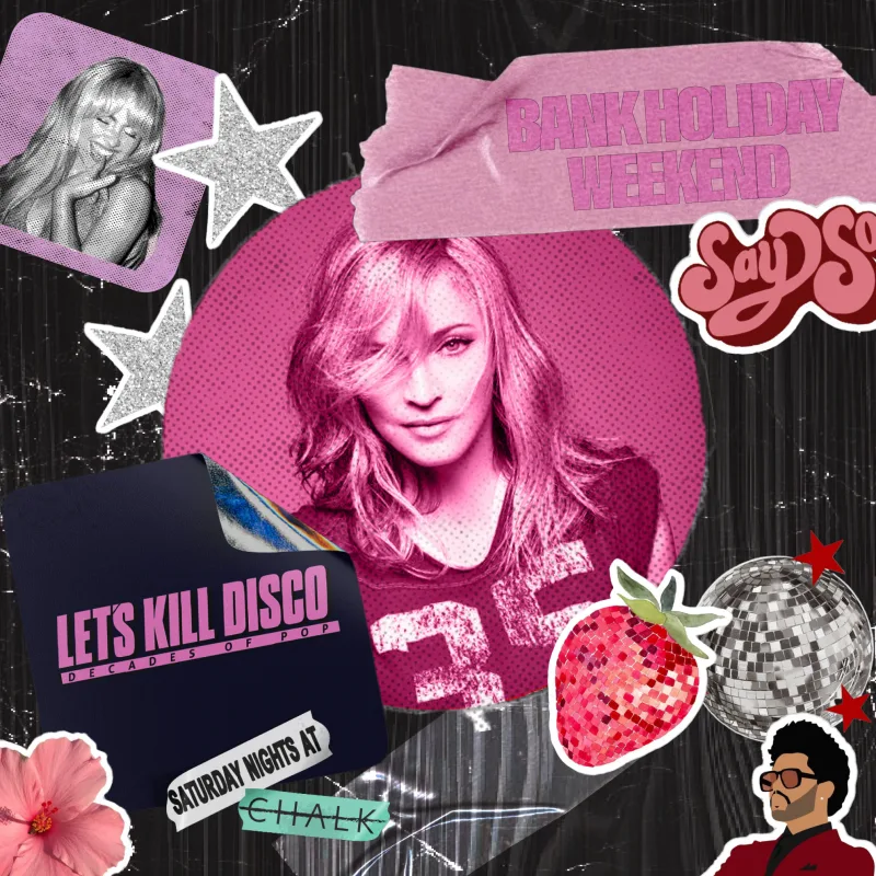 Let's Kill Disco: BANK HOLIDAY WEEKEND