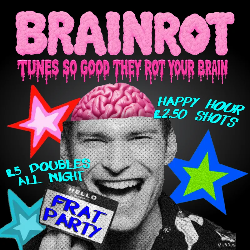 BRAINROT FRAT PARTY: TUNES SO GOOD THEY ROT YOUR BRAINS🧠