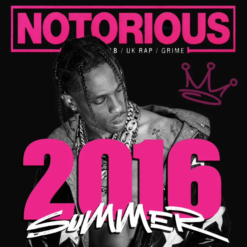 NOTORIOUS SUMMER SESSIONS: 2016 SUMMER 