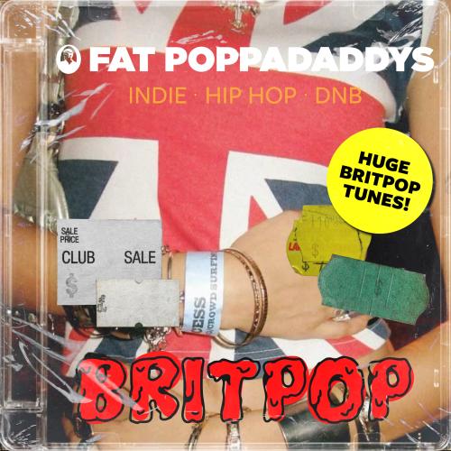 Fat Poppadaddys: BRIT-POP SPECIAL