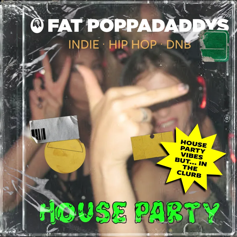 Fat Poppadaddys: House Party