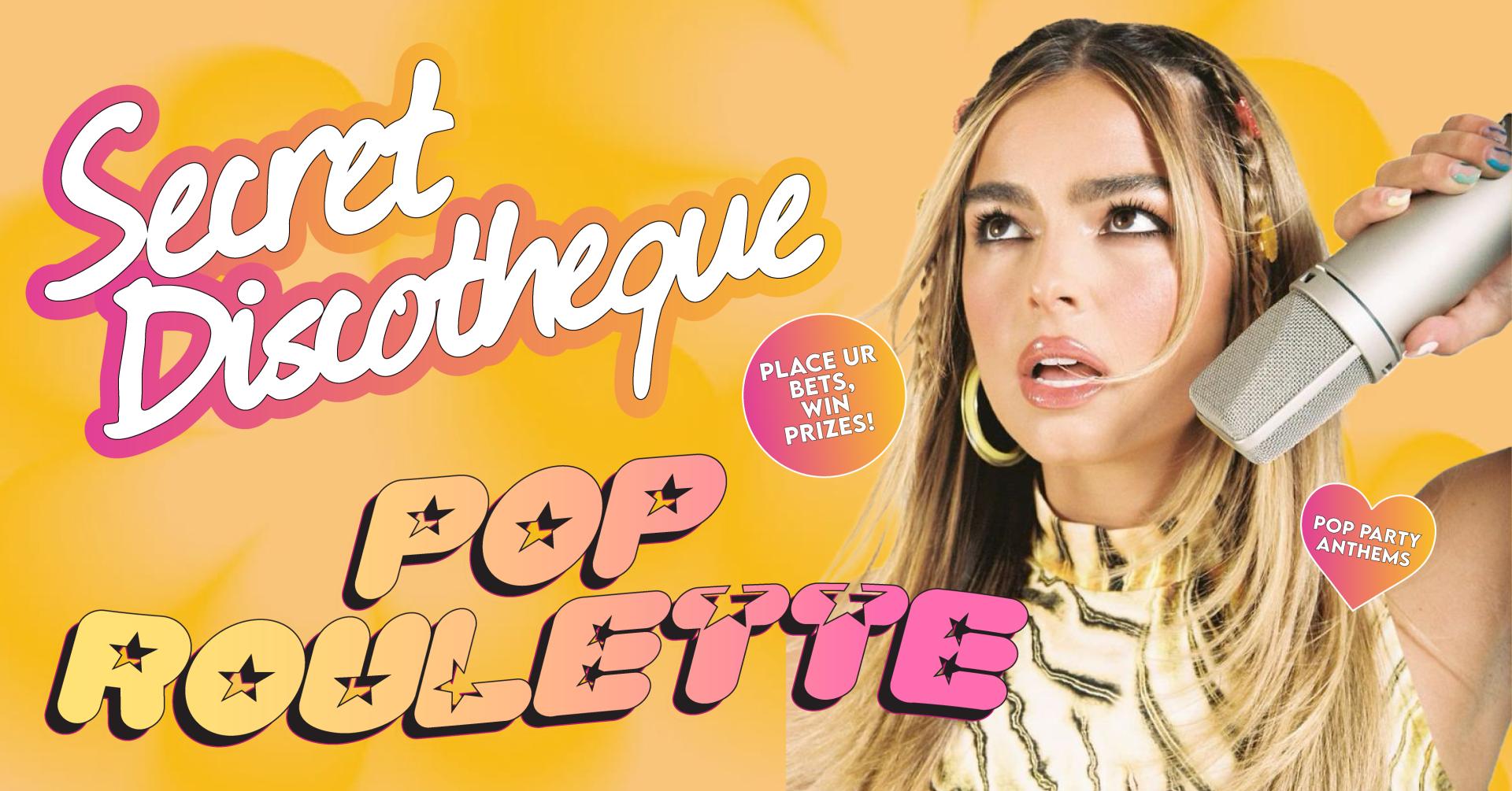 Secret Discotheque: Pop Roulette 🎰