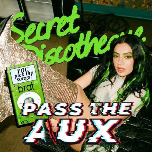 Secret Discotheque: PASS THE AUX 🎧🍏