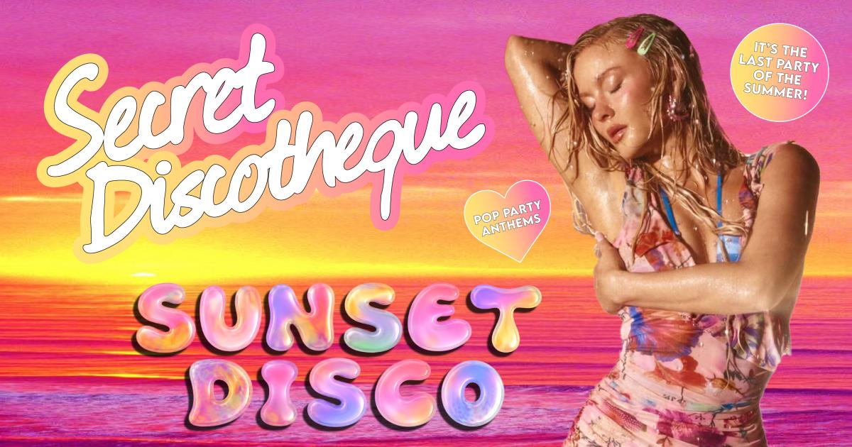 Secret Discotheque: Sunset Disco 🌅🧡