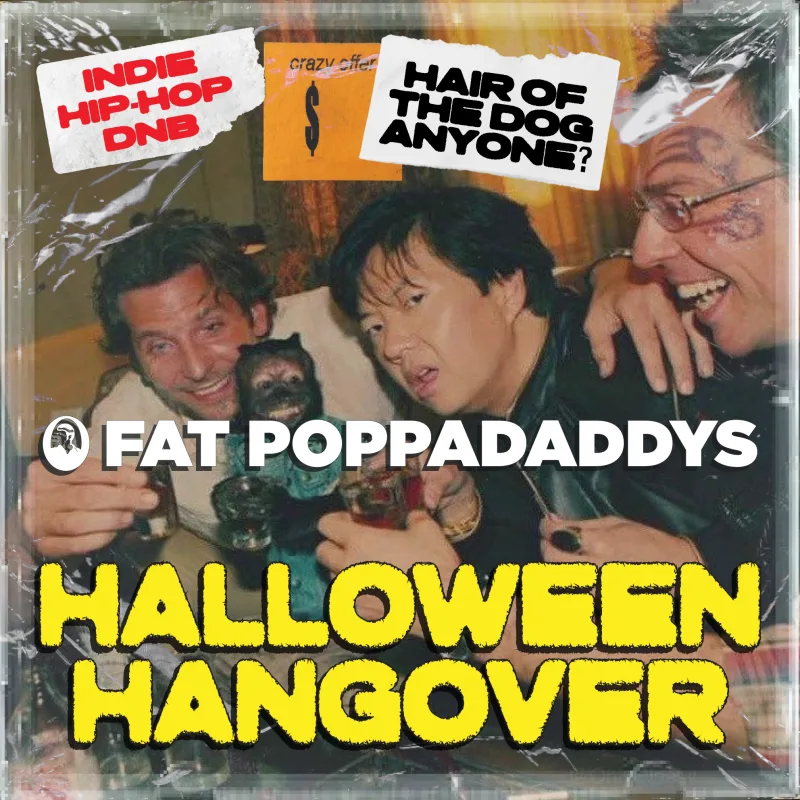 Fat Poppadaddys: HALLOWEEN HANGOVER