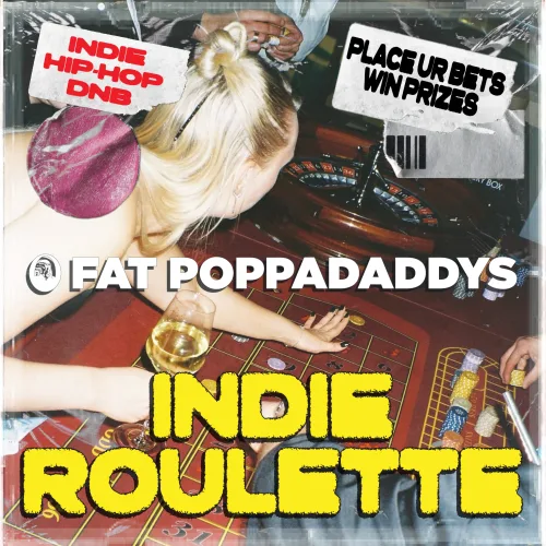 Fat Poppadaddys: INDIE ROULETTE