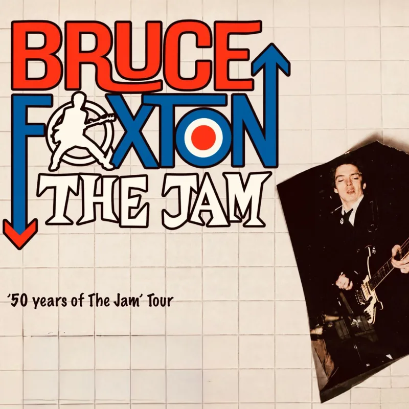 BRUCE FOXTON '50 years of The Jam' Tour